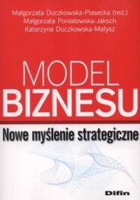 Model biznesu. Nowe myślenie strategiczne