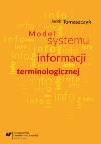 Model systemu informacji terminologicznej - Tomaszczyk Jacek