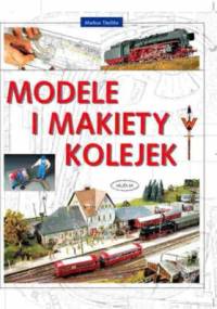 Modele i makiety kolejek - Markus Tiedtke
