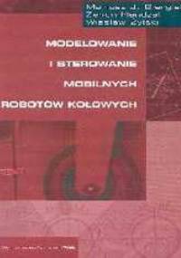 Modelowanie i sterowanie mobilnych robotów
