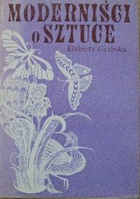 Moderniści o sztuce - Elżbieta Grabska-Wallis