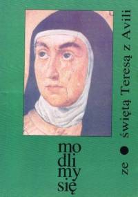 Modlimy się ze świętą Teresą z Avili - Święta Teresa z Ávila