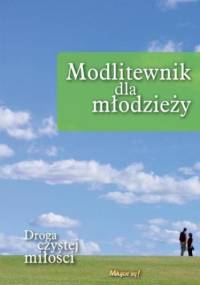 Modlitewnik dla młodzieży - Maria Kwiek