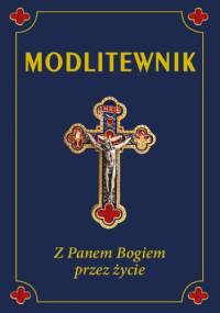 Modlitewnik . Z Panem Bogiem przez życie - Leszek Smoliński ks.