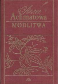 Modlitwa - Anna Achmatowa