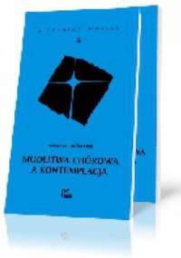 Modlitwa chórowa a kontemplacja - Anselm Grün OSB