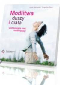 Modlitwa duszy i ciała - Karol Michalski