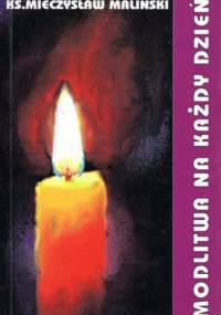 Modlitwa na każdy dzień - Mieczysław Maliński