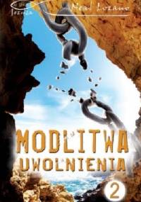 Modlitwa uwolnienia cz. 2 - Neal Lozano