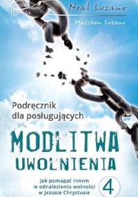 Modlitwa uwolnienia cz. 4 - Neal Lozano