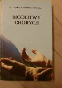 Modlitwy chorych - Łucjan Królikowski