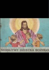 Modlitwy dziecka bożego - Stefan Pruś