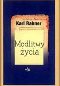 Modlitwy życia - Karl Rahner