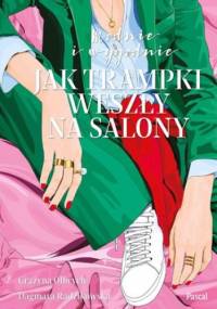 Modnie i wygodnie - Grażyna Olbrych, Dagmara Radzikowska