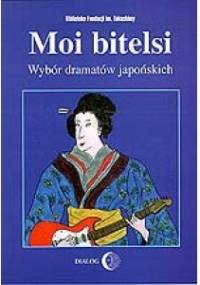 Moi bitelsi: wybór dramatów japońskich