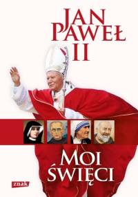 Moi święci - Jan Paweł II