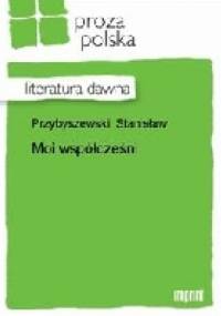 Moi współcześni