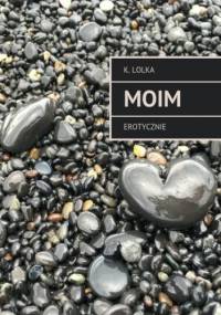 Moim - Lolka K.