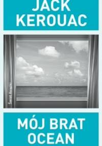 Mój brat ocean - Jack Kerouac