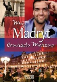 Mój Madryt - Conrado Moreno