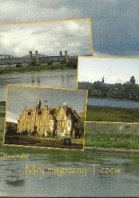 Mój magiczny Tczew - Maciej Olszewski