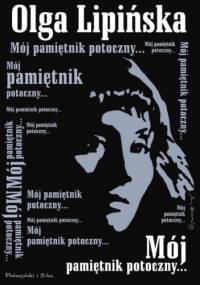 Mój pamiętnik potoczny - Olga Lipińska