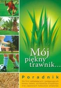 Mój piękny trawnik - praca zbiorowa