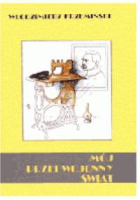 Mój przedwojenny świat - Włodzimierz Krzemiński