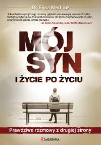 Mój syn i życie po życiu - Elisa Medhus