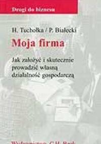 Moja firma - Piotr Białecki, Hubert Tuchołka