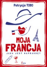 Moja Francja - Patrycja Todo