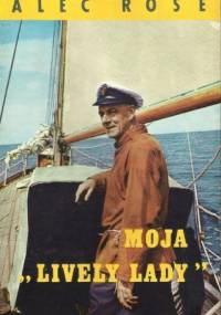 Moja "Lively Lady" - Alec Rose