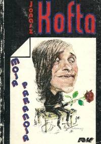 Moja paranoja - Jonasz Kofta