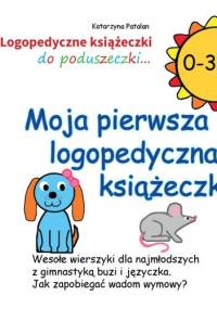 Moja pierwsza logopedyczna książeczka - Katarzyna Patalan