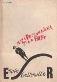 Moja przyjaciółka Tina Babe - Erwin Strittmatter