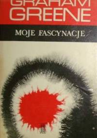 Moje fascynacje - Graham Greene