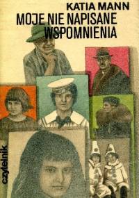 Moje nie napisane wspomnienia - Katia Mann