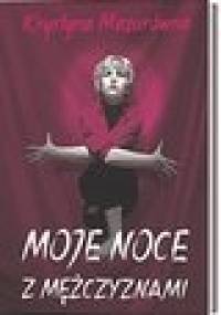 Moje noce z mężczyznami - Krystyna Mazurówna