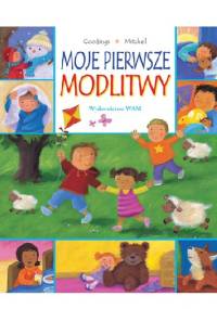 Moje pierwsze modlitwy - Christina Goodings