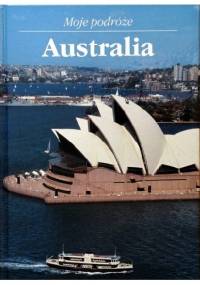 Moje podróże. Australia - Janusz Wolniewicz