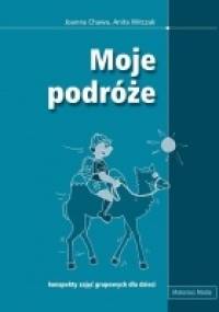 Moje podróże - Joanna Chawa  Anita Witczak