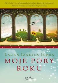 Moje pory roku - Laura Izabela Jurga