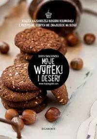 Moje wypieki i desery - Dorota Świątkowska