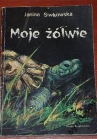 Moje żółwie - Janina Siwkowska