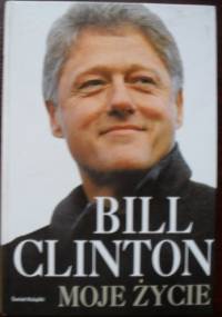 Moje życie - Bill Clinton