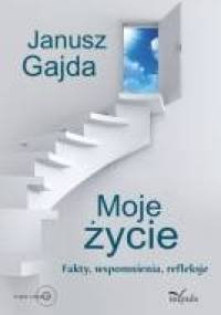 Moje życie - Janusz Gajda