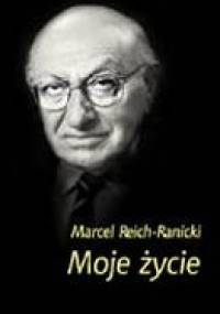 Moje życie - Marcel Reich-Ranicki