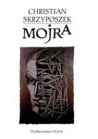 Mojra - Christian Skrzyposzek