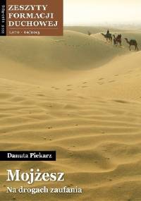 Mojżesz. Na drogach zaufania - Danuta Piekarz