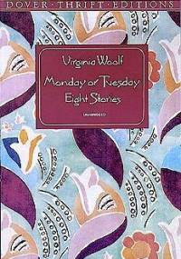 Monday or Tuesday - Virginia Woolf